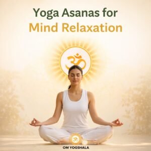 Yoga Asanas for Mind Relaxation